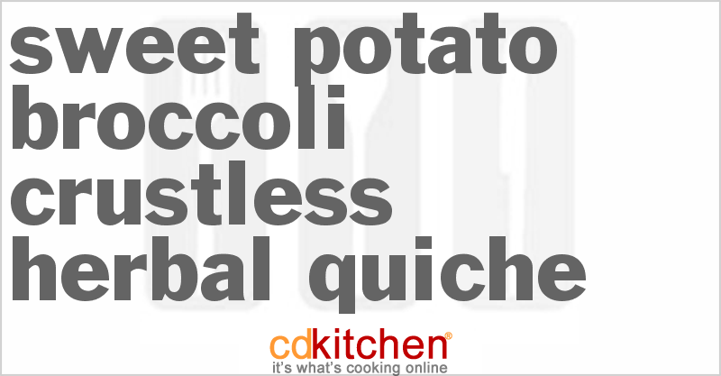 Sweet Potato-Broccoli Crustless Herbal Quiche - CDKitchen.com