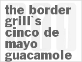 recipe for the border grill's cinco de mayo guacamole