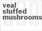 recipe for veal-stuffed mushrooms