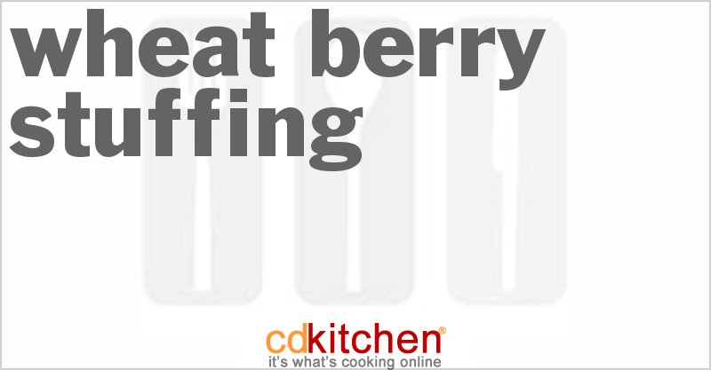 Wheat Berry Stuffing - CDKitchen.com