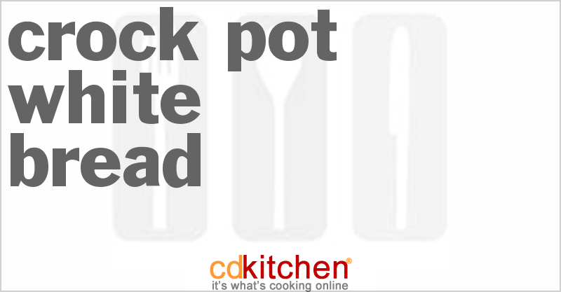 White Bread - CDKitchen.com