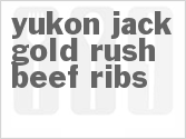 recipe for yukon jack gold rush beef ribs