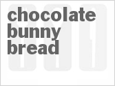 Chocolate Bunny Bread