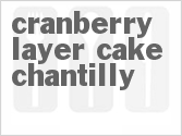 Cranberry Layer Cake Chantilly