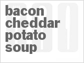recipe for bacon-cheddar-potato soup
