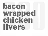 recipe for bacon wrapped chicken livers