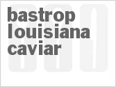 recipe for bastrop louisiana caviar