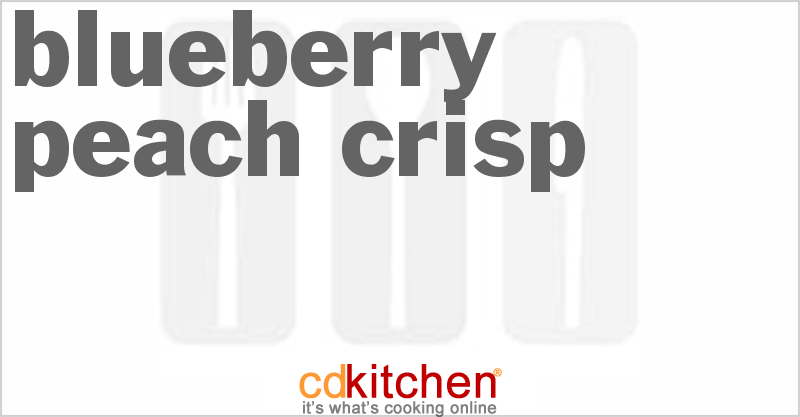 Blueberry Peach Crisp - CDKitchen.com
