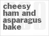 recipe for cheesy ham and asparagus bake