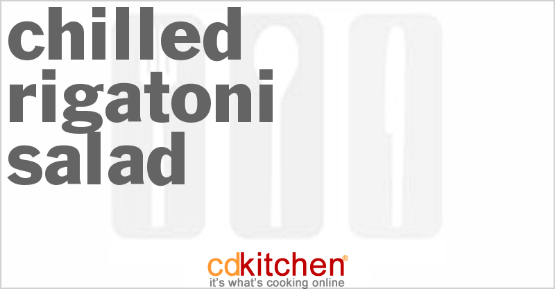 Chilled Rigatoni Salad - CDKitchen.com