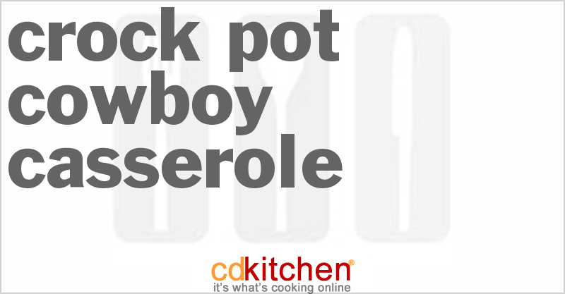 Cowboy Casserole - CDKitchen.com