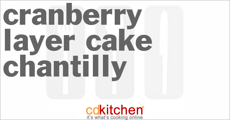Cranberry Layer Cake Chantilly - CDKitchen.com