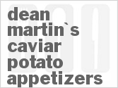 recipe for dean martin's caviar potato appetizers