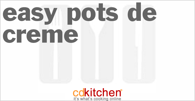 Easy Pots De Creme - CDKitchen.com
