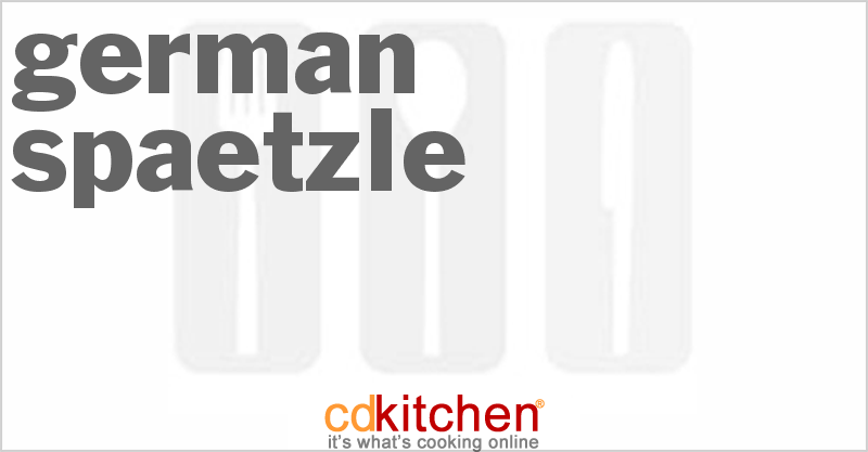 German Spaetzle - CDKitchen.com