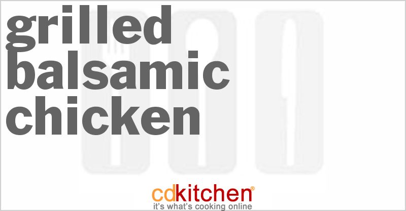 Grilled Balsamic Chicken - CDKitchen.com