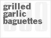 recipe for grilled garlic baguettes