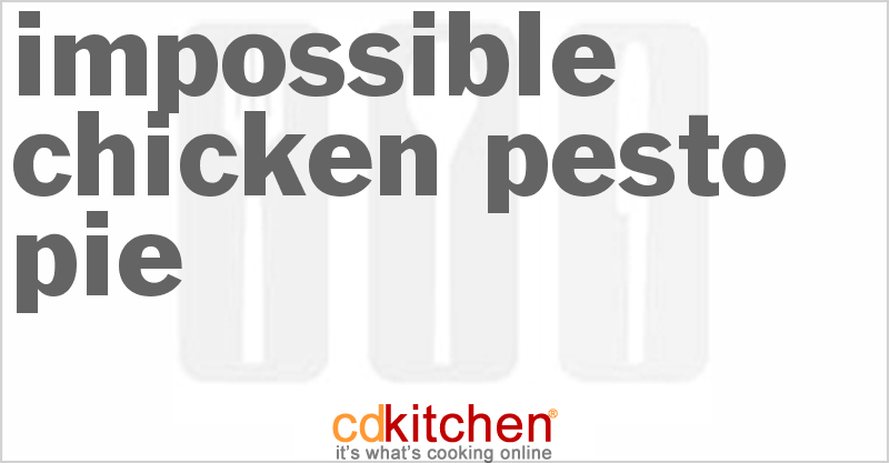 Impossible Chicken Pesto Pie - CDKitchen.com