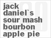 recipe for jack daniel's sour mash bourbon apple pie