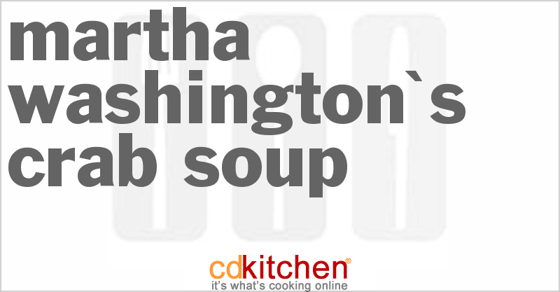 Martha Washington's Crab Soup - CDKitchen.com