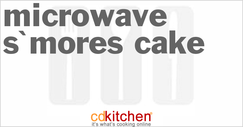 Microwave S'mores Cake - CDKitchen.com