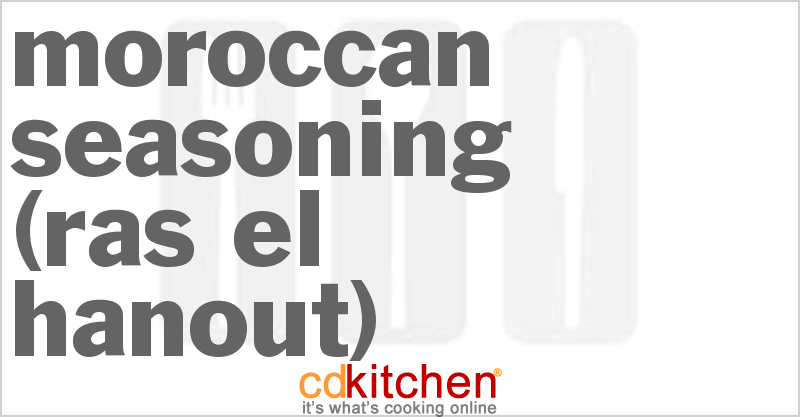 Moroccan Seasoning (Ras el Hanout) - CDKitchen.com