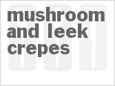 recipe for mushroom and leek crepes
