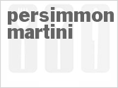 recipe for persimmon martini