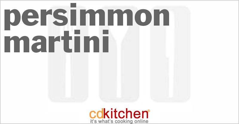 Persimmon Martini - CDKitchen.com