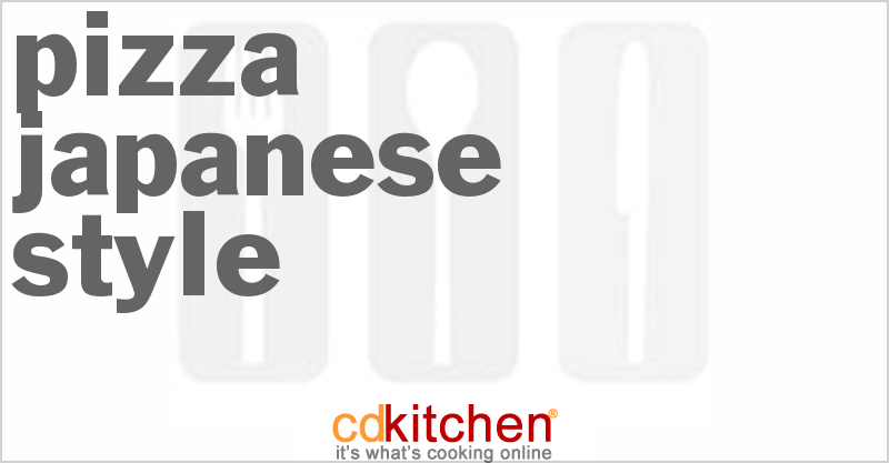 Pizza Japanese Style - CDKitchen.com