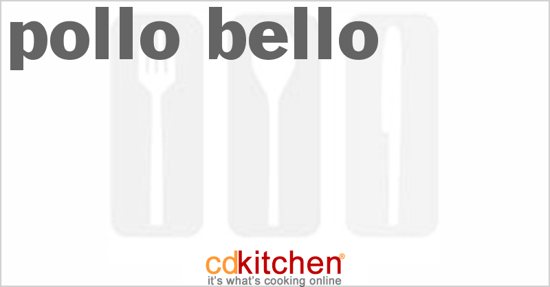Pollo Bello - CDKitchen.com