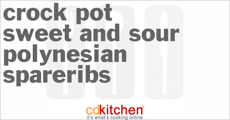 Sweet And Sour Polynesian Spareribs - CDKitchen.com