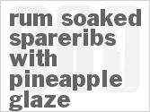 recipe for rum soaked spareribs with pineapple glaze