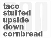 recipe for taco-stuffed upside down cornbread