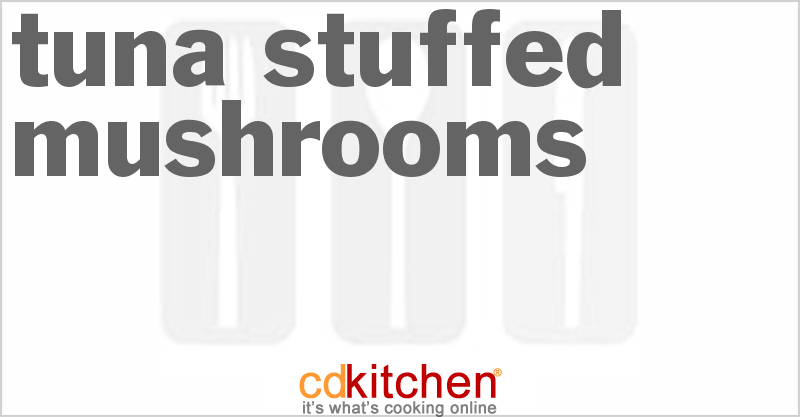 Tuna Stuffed Mushrooms - CDKitchen.com