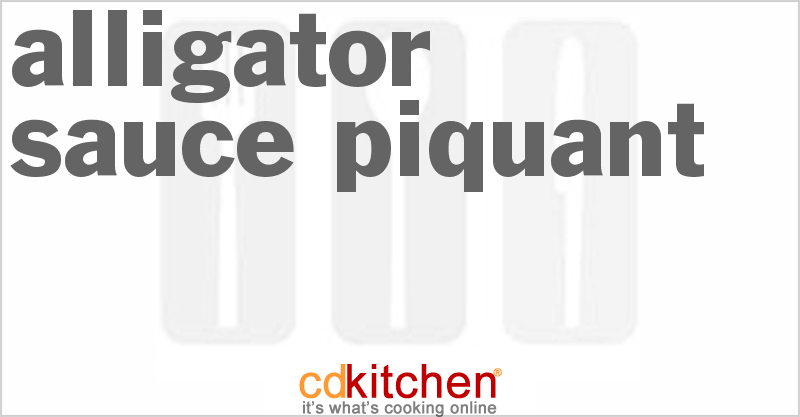 Alligator Sauce Piquant - CDKitchen.com