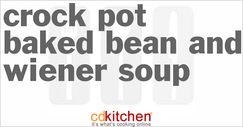 Baked Bean And Wiener Soup - CDKitchen.com