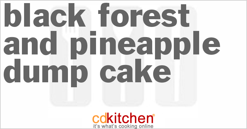 Black Forest And Pineapple Dump Cake - CDKitchen.com