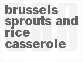 recipe for brussels sprouts and rice casserole