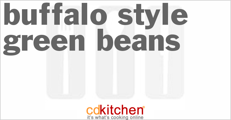 Buffalo-Style Green Beans - CDKitchen.com