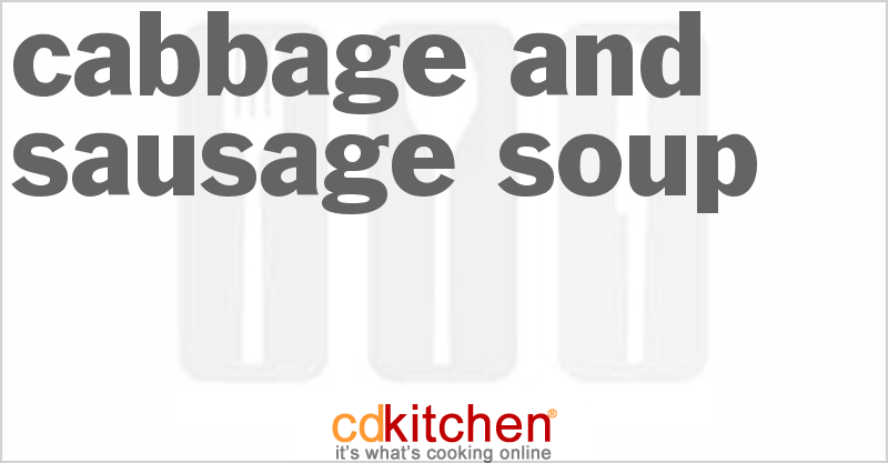 Cabbage and Sausage Soup - CDKitchen.com