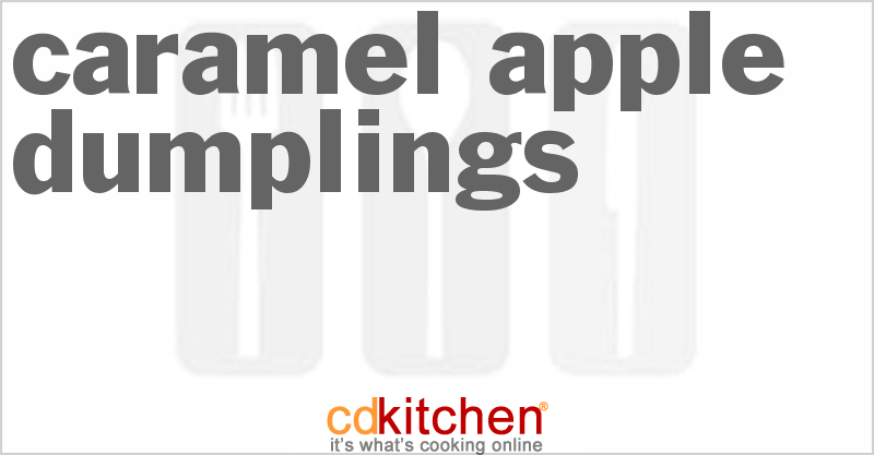 Caramel Apple Dumplings - CDKitchen.com
