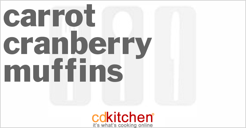 Carrot Cranberry Muffins - CDKitchen.com