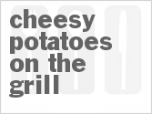 recipe for cheesy potatoes on the grill