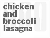 recipe for chicken and broccoli lasagna