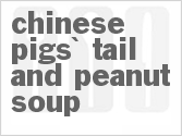 recipe for chinese pigs' tail and peanut soup