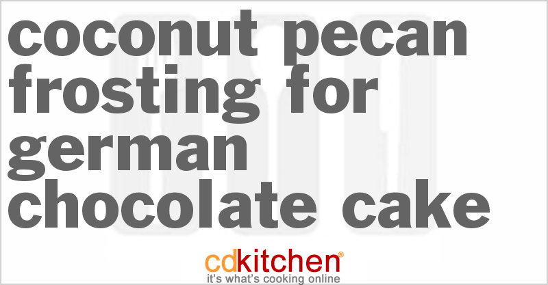 Coconut Pecan Frosting For German Chocolate Cake - CDKitchen.com