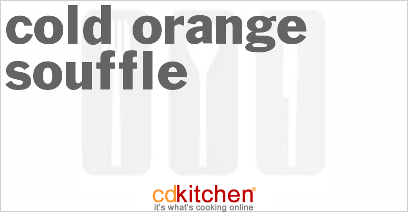 Cold Orange Souffle - CDKitchen.com