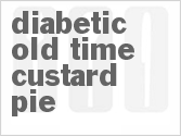 recipe for diabetic old time custard pie