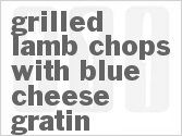 recipe for grilled lamb chops with blue cheese gratin